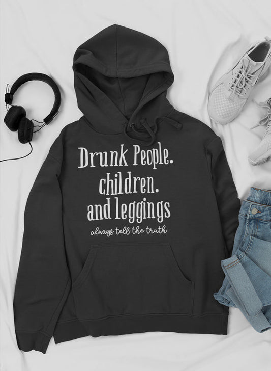 Drunk People Children And Leggings Hoodie-1
