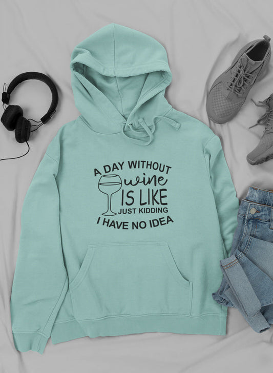 A Day Without Wine Hoodie-1