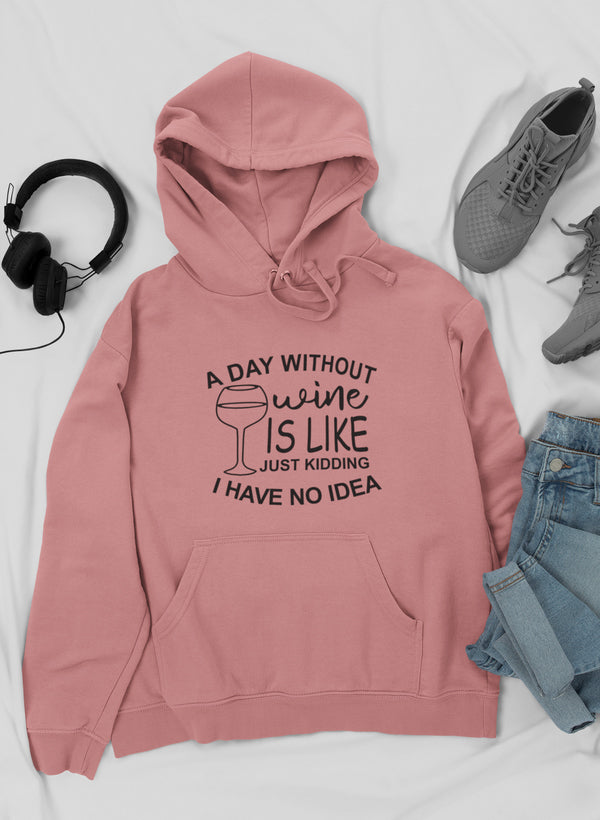 A Day Without Wine Hoodie-0