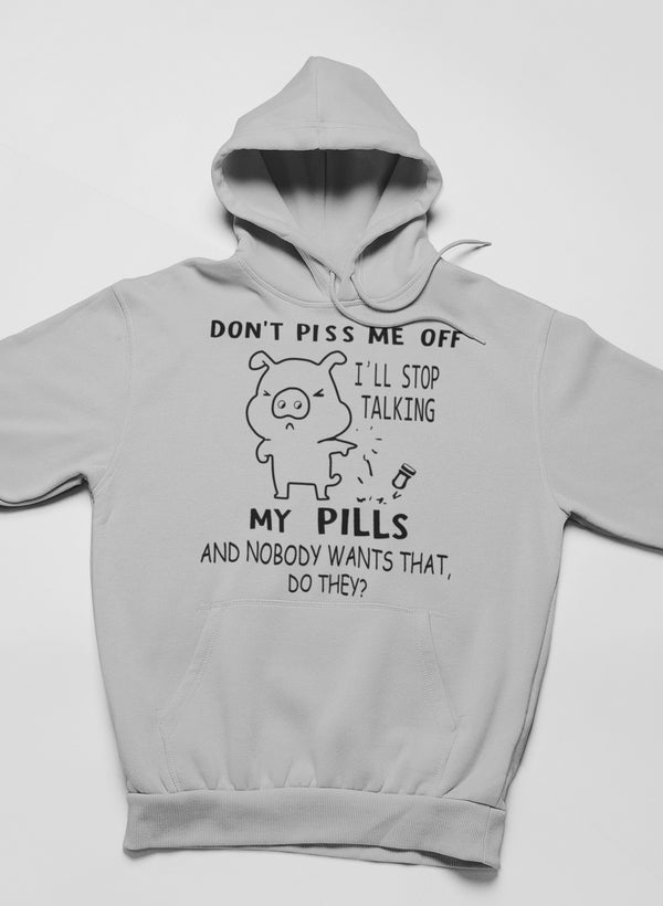 Don't Piss Me Off Hoodie-2