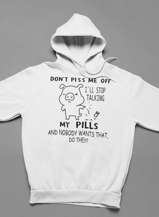Don't Piss Me Off Hoodie-1