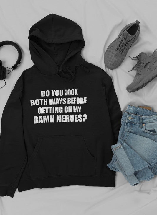 Do You Look Both Ways Hoodie-1